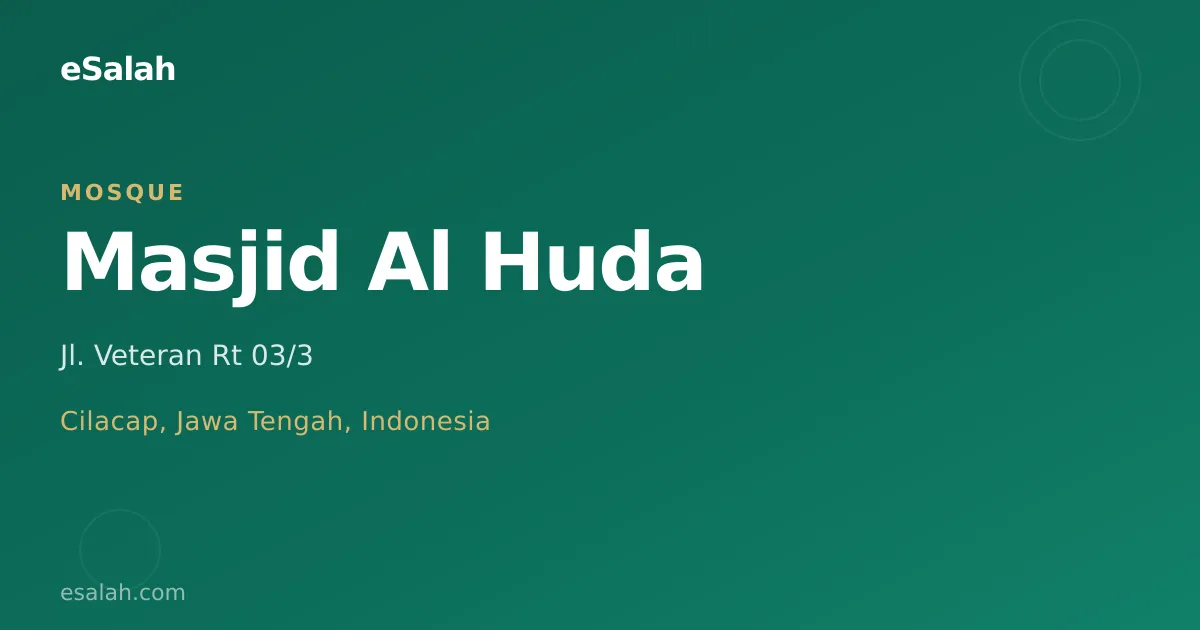 Mengapa Masjid Al-Huda Grugu Jadi Pilihan Utama Warga Cilacap?